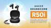 Anker Soundcore R50i سماعة أنكر